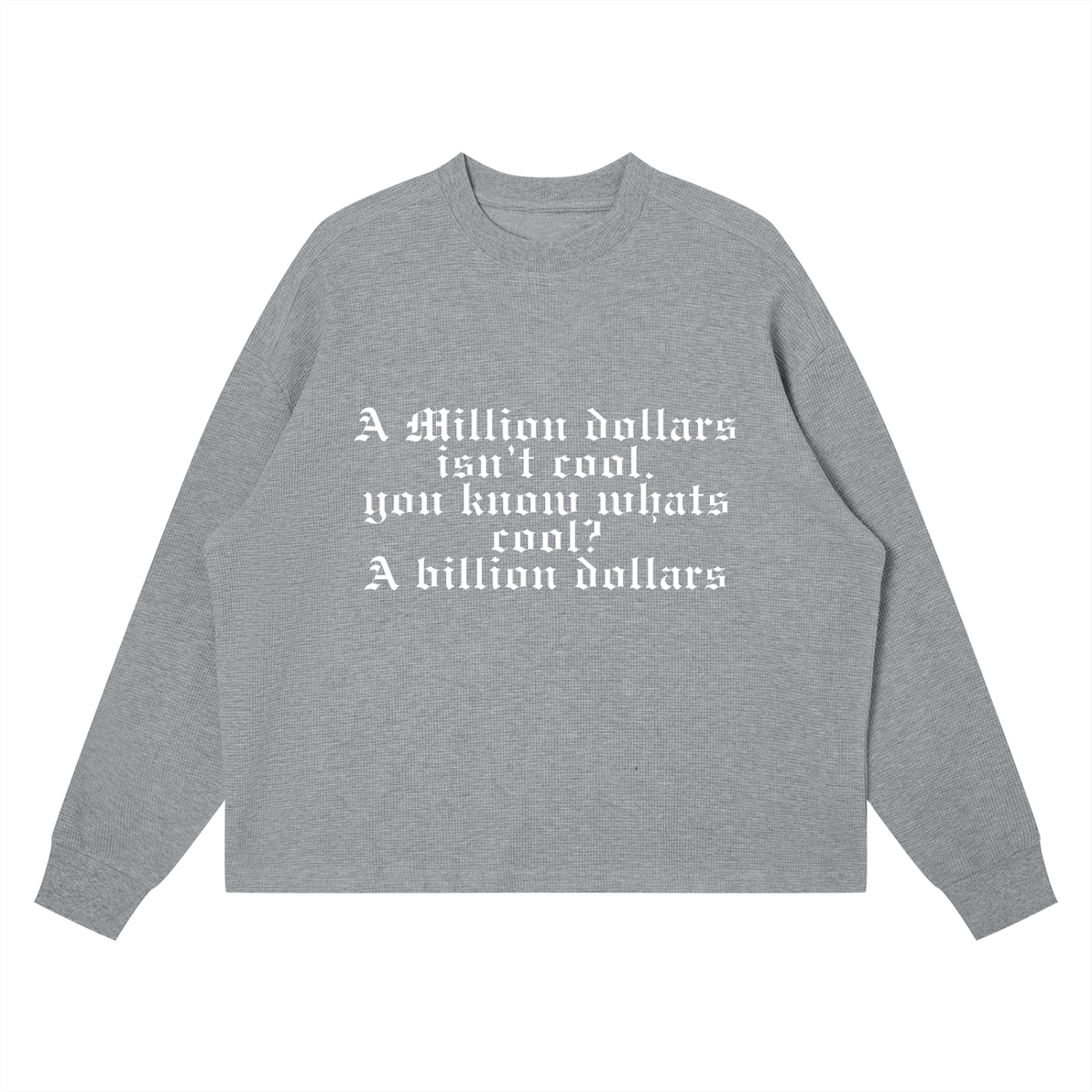 The "Billion Dollars Mindset" Waffle Knit Boxy Long Sleeve