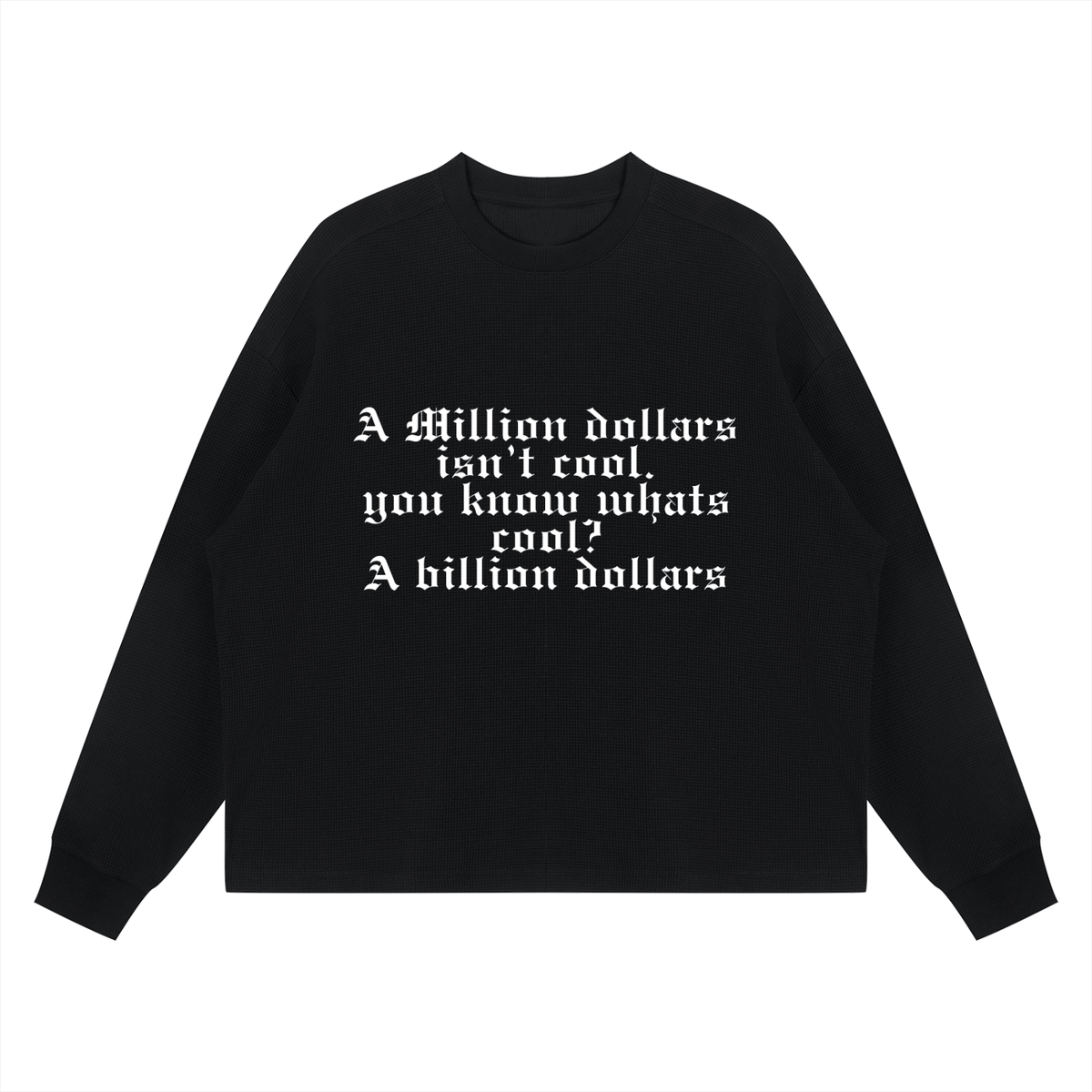 The "Billion Dollars Mindset" Waffle Knit Boxy Long Sleeve