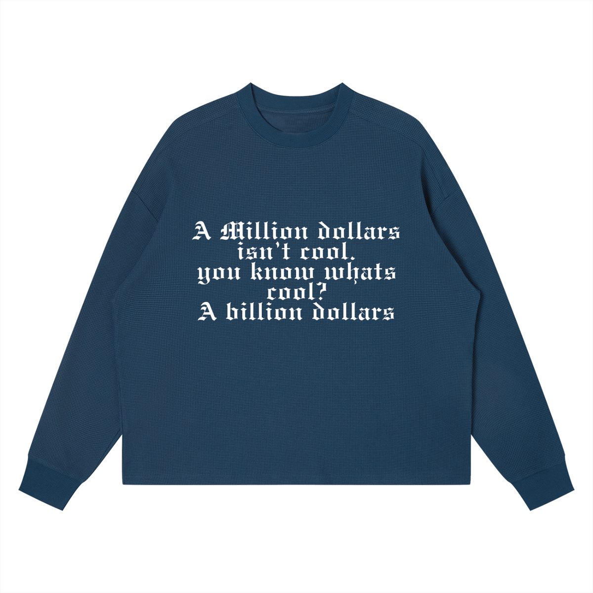 The "Billion Dollars Mindset" Waffle Knit Boxy Long Sleeve