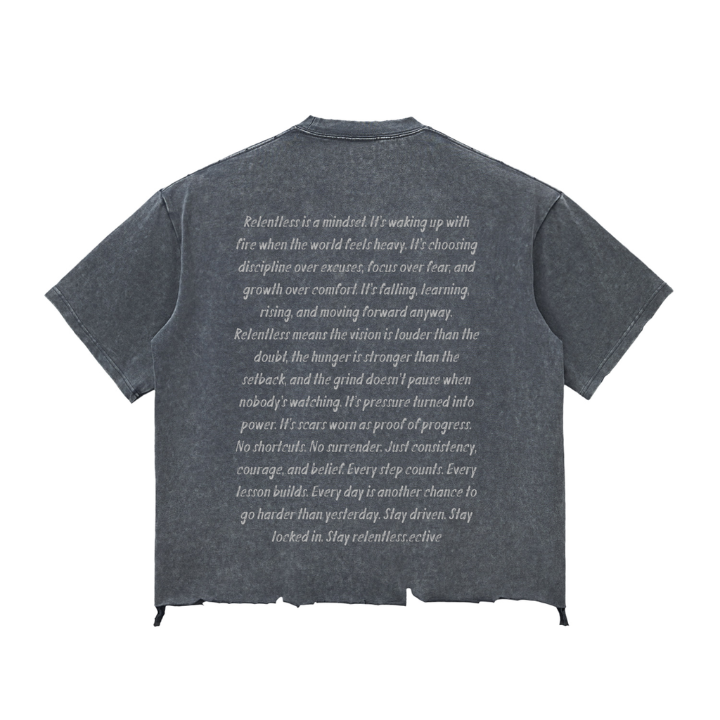 The Relentless Distressed Tee (back print)